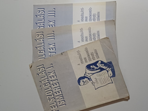 dr. Csizmadia-Olh - Felszolglsi ismeretek I-III.