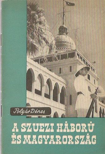 A Szuezi hbor s Magyarorszg