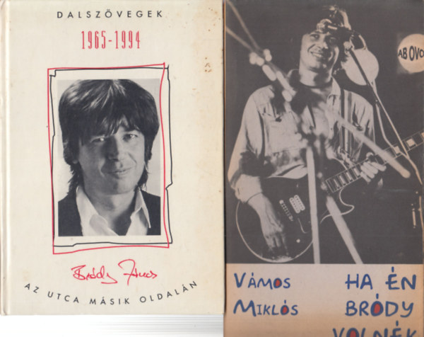 Brdy Jnos - Az utca msik oldaln - Dalszvegek 1965-1994 + Ha n Brdy volnk (2 db)