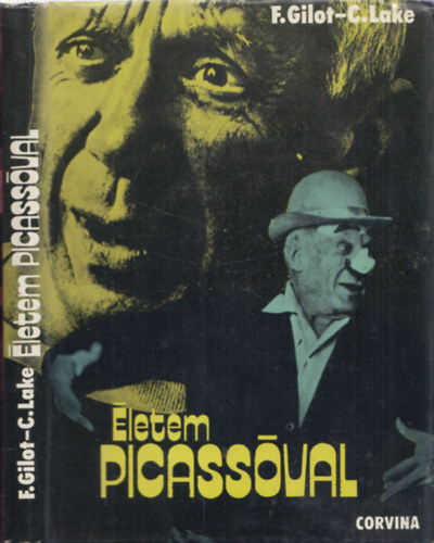 Carlton Lake Francoise Gilot - �letem Picass�val