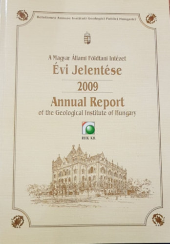 Ndor Annamria  (szerk) - A Magyar llami Fldtani Intzet vi jelentse 2008, 2009, 2011