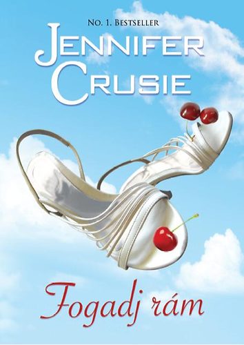 Jennifer Crusie - Fogadj r�m
