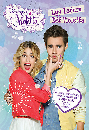 Disney - Violetta - Egy Lenra kt Violetta