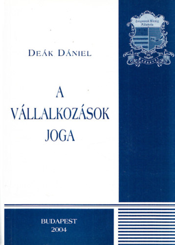 De�k D�niel - A v�llalkoz�sok joga