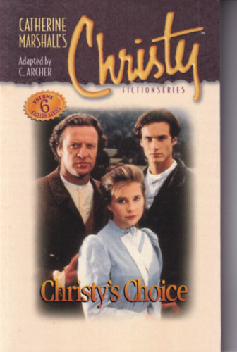 C. Archer Catherine Marshall - Christy's Choice