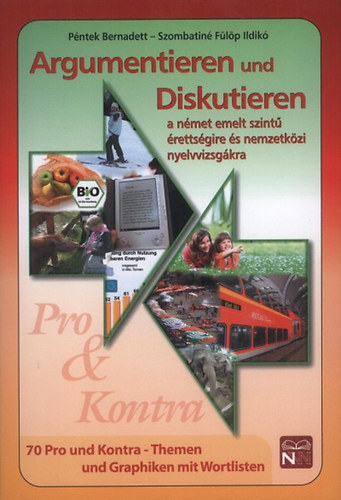 Pntek Bernadett; Szombatin Flp Ildik - Argumentieren und Diskutieren