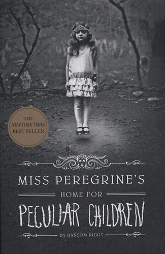 Ransom Riggs - Miss Peregrine's Home for Peculiar Children