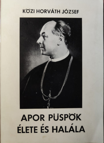 K�zi Horv�th J�zsef - Apor p�sp�k �lete �s hal�la
