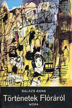 Bal�zs Anna - T�rt�netek Fl�r�r�l