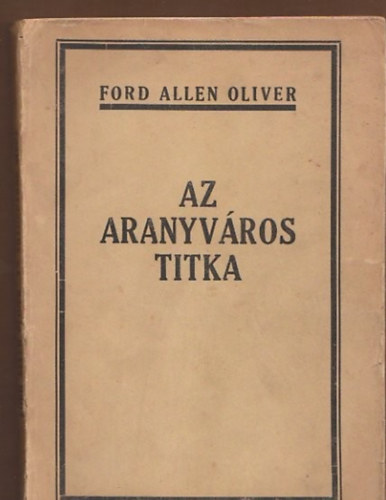 Az aranyv�ros titka