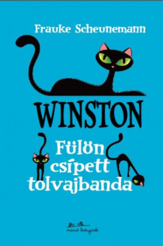 Frauke Scheunemann - Winston 3. - Fln cspett tolvajbanda