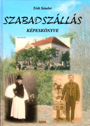 Tth Sndor - Szabadszlls kpesknyve