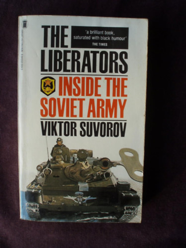 Viktor Suvorov - The liberators inside the soviet army
