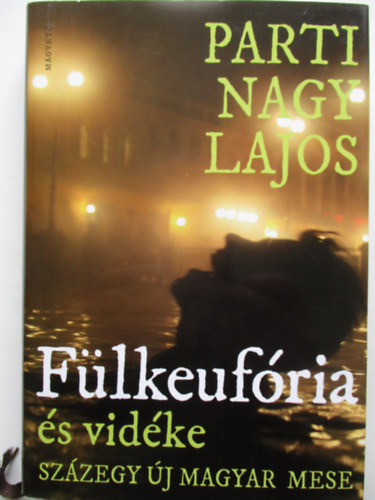 Parti Nagy Lajos - Flkeufria s vidke (Szzegy j magyar mese)