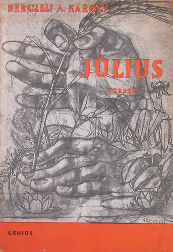 Berczeli A. Károly - Július. Versek