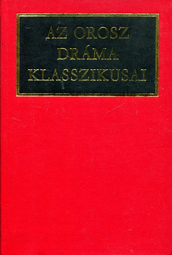 Az orosz drma klasszikusai I-II.