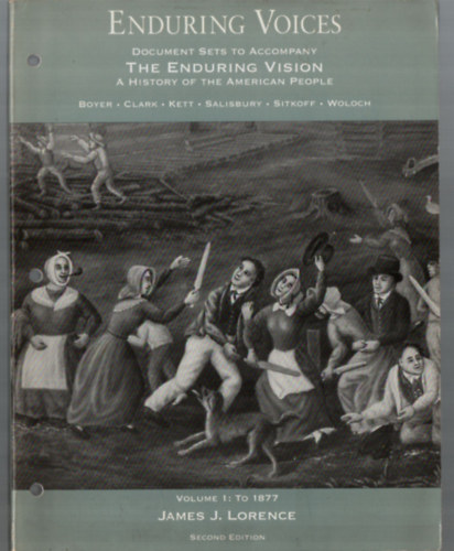 James J. Lorence - Enduring Voices. - Volume 2.