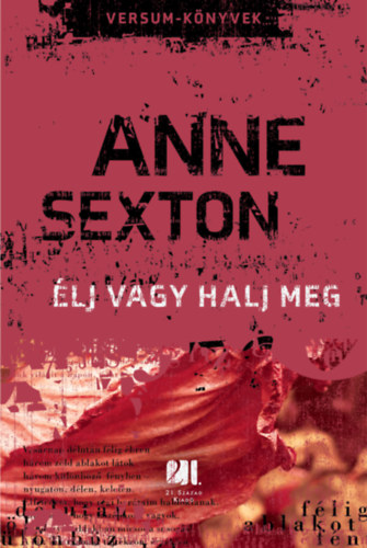 Anne Sexton - �lj vagy halj meg