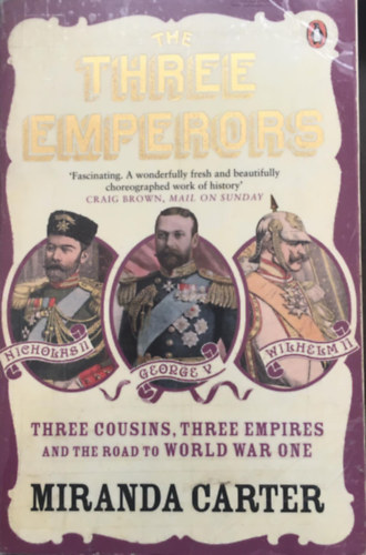Miranda Carter - The three emperors