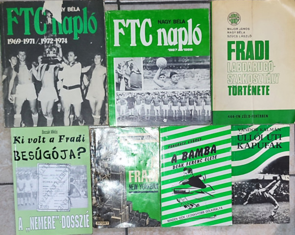 Mszros Jzsef, Vndor Klmn, Pongrcz Gyrgy, Bocsk Mikls, Major Jnos, Szcs Lszl, Nagy Bla (szerk) - 6db Fradival kapcsolatos knyv - Mszros Jzsef-A Fradi New Yorkban; Vndor Klmn-lli ti kapufk; Pongrcz Gyrgy-A bamba Dek Ferenc lete... stb. (a lersban szerepel a tbbi cm)