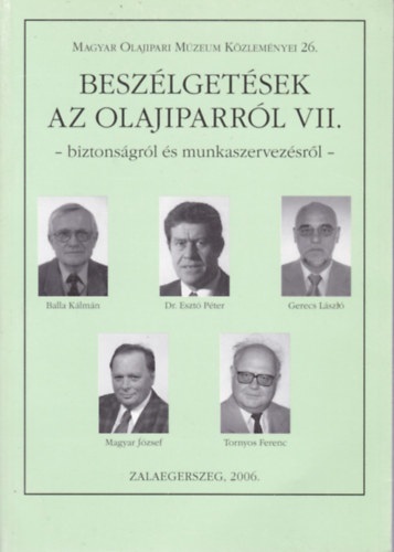 Beszélgetések az olajiparról VII. - Biztonságról és munkaszervezésről