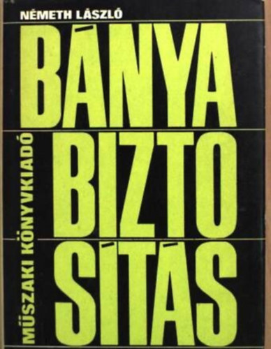 László Németh - Bányabiztosítás