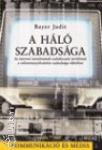 Bayer Judit - A hl szabadsga