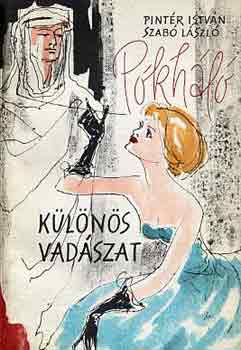 Pint�r Istv�n-Szab� L�szl� - K�l�n�s vad�szat-P�kh�l�