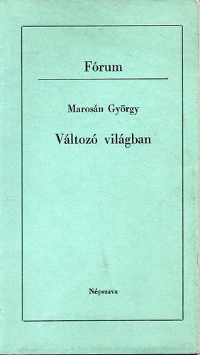 Marosn Gyrgy - Vltoz vilgban