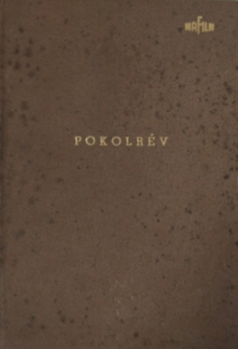Markos Mikl�s - Pokolr�v - Technikai forgat�k�nyv (1968)