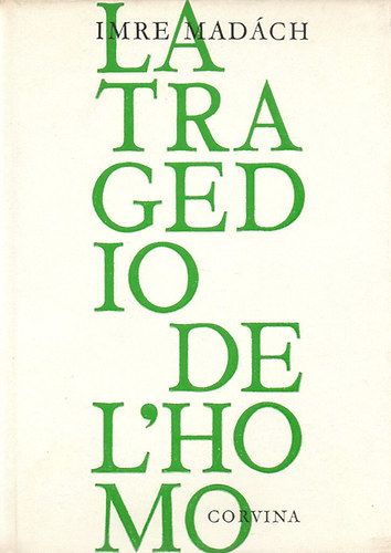 Mad�ch Imre - La Tragedio de L'Homo