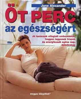 Jane Alexander - t perc az egszsgrt
