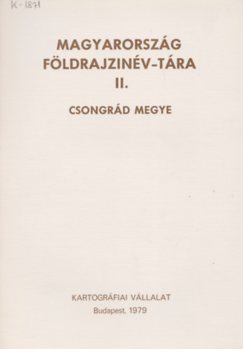 Magyarország földrajzinév-tára II. Csongrád megye