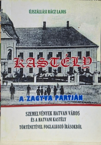 �jsz�ll�si R�cz Lajos - Kast�ly a Zagyva partj�n - Grassalkovich kast�ly