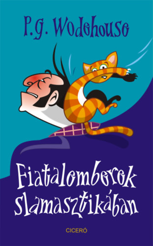 P. G. Wodehouse - Fiatalemberek slamasztikban