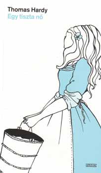 Thomas Hardy - Egy tiszta n�