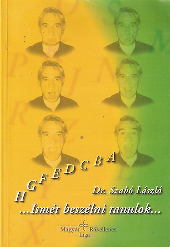 Dr. Szab Lszl - ...Ismt beszlni tanulok...