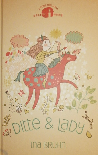 Ina Bruhn - Ditte & Lady