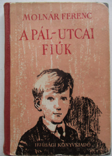 Moln�r Ferenc - A P�l utcai fi�k