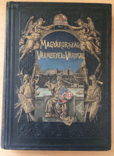 Országos Monográfiai Társaság - Magyarország vármegyéi és városai: Hont vármegye