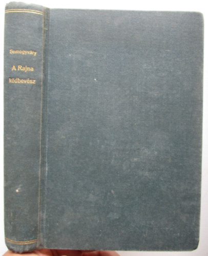 Vit. Somogyv�ri Gyula - A Rajna k�dbev�sz