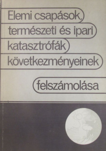 E. P. Mihno - Elemi csapások, természeti és ipari katasztrófák következményeinek felszámolása
