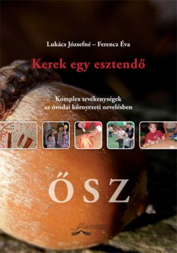 Ferencz Éva Lukács Józsefné - Kerek egy esztendő - Ősz