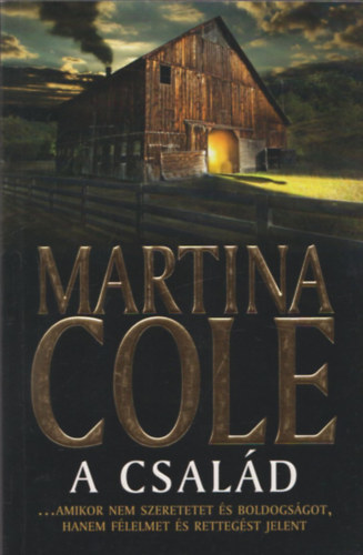 Martina Cole - A csald