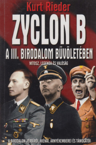 Kurt Rieder - Zyclon B - A III. birodalom bvletben