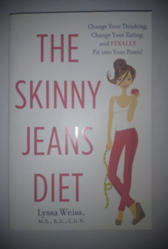 Lyssa Weiss - THE SKINNY JEANS DIET