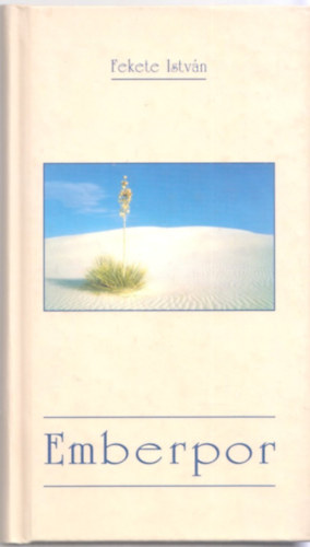 Fekete István - Emberpor
