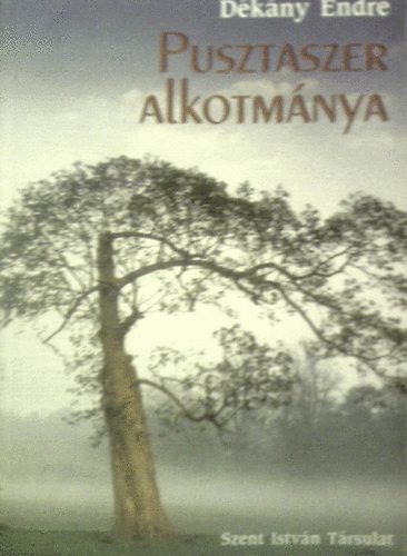 D�k�ny Endre - Pusztaszer alkotm�nya