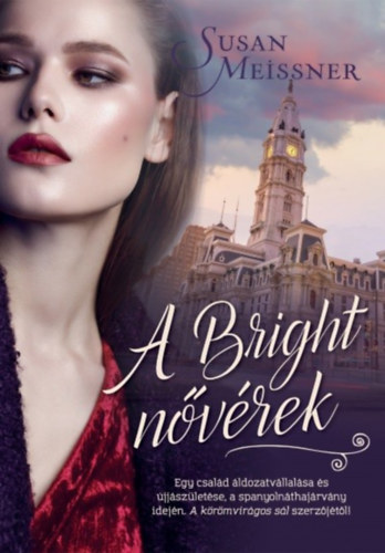 Susan Meissner - A Bright nővérek