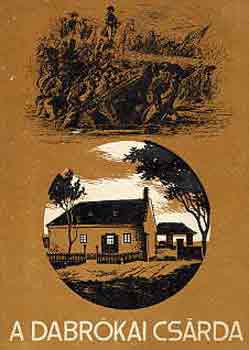 Dr. Zákonyi Ferenc - A dabrókai csárda